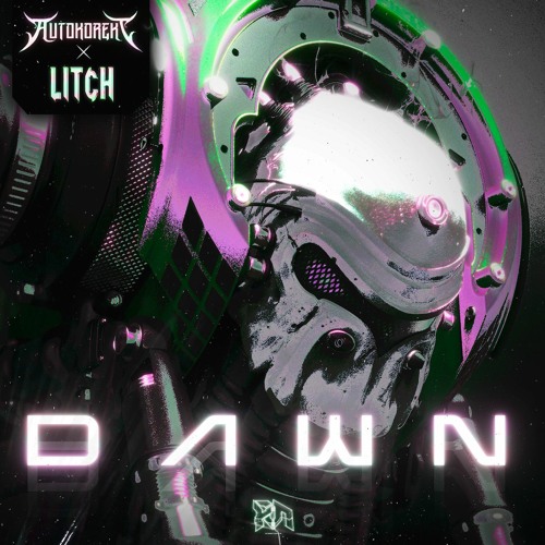 L!tch & Autokorekt - Dawn (Riddim Network Exclusive)