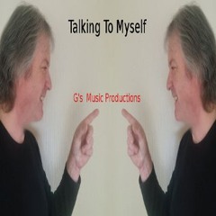 Talking To Myself