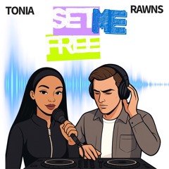 Set Me Free w/ Tonia