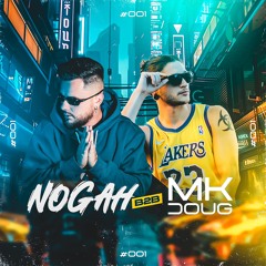 TECH HOUSE / BASS HOUSE - @NOGAH B2B @MKDOUG #001