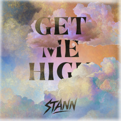 GET ME HIGH STANN EXTENDED