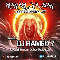 Remix by Dj Hamed 7  manam ya san sura iskenderli
