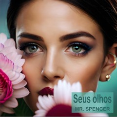 Mr. Spencer - Seus Olhos [Ankhon Se Tu Ne Feat Emkay13d2- Hindi]