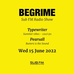 Butterz is the Sound [Special all Butterz mix for Begrime - 15.06.2022]