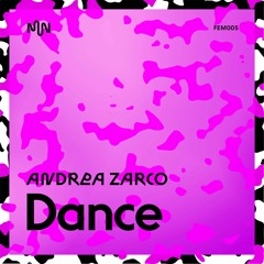 Dance - Andrea Zarco [Premiere]