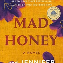 GET [EBOOK EPUB KINDLE PDF] Mad Honey: A Novel by  Jodi Picoult &  Jennifer Finney Boylan ✓