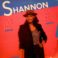 Shannon - Let The Music Play (Steve Clash Edit)