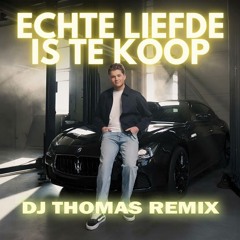 Samuel Welten - Echte Liefde Is Te Koop (DJ THOMAS Remix) VOLLEDIGE VERSIE BIJ DOWNLOAD