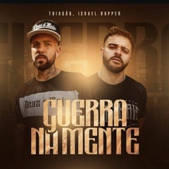 Thiagão, Israel Rapper - Guerra na Mente