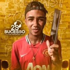 = PODCAST 001 DJ 2S SUCESSO (( O CAFAJESTE )) SÓ VAI PEGAR 2050 KKK