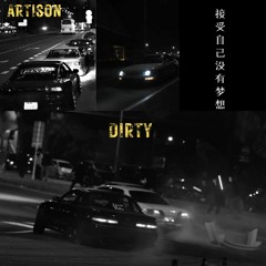 ARTISON - DIRTY