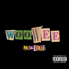 NoelXTL - WOOWEE (Prod. Sekira)