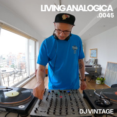 Living Analógica .0045 | DJ Vintage | 07.12.2025