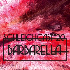 Schleichcast°20 | Barbarella