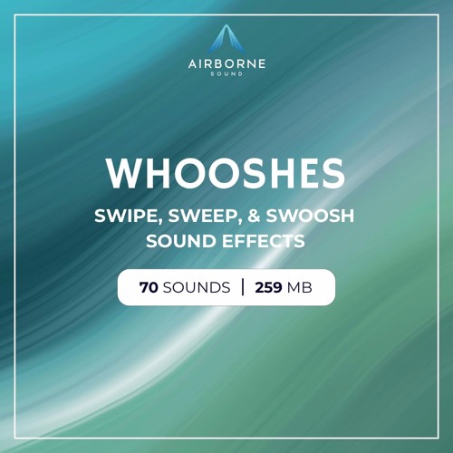 Stream Whoosh Sound Effects Preview Montage by Airborne Sound