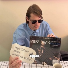 High School Blues w/ Nikolai Dolgov @ KURS radio 22.12.24