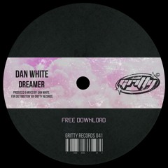Dan White - Dreamer [GR041]