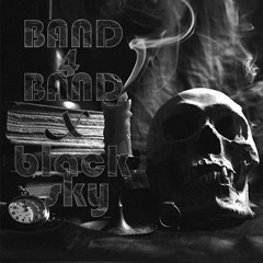 BAND4BAND X BLACK SKY (MIRA EDIT)