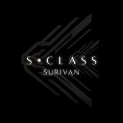 Just A Dream - Surivan Presents S-Class