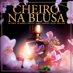 Cheiro na Blusa (feat. Bellagi)