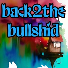 Back2theBullshid