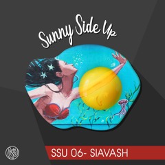 Sunny Side Up 06 -SIAVASH (Nov 2020)