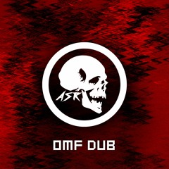 ASR - OMF Dub