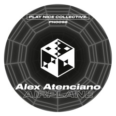 PN0092- Alex Atenciano - Airplane (Original Mix)