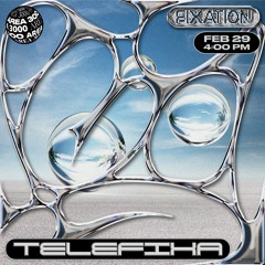 Fixation w. Telefixa - 29 Feburary 2024