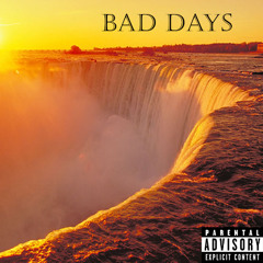 Bad Days