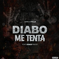 Diabo Me Tenta (Feat. Edmay Rock)