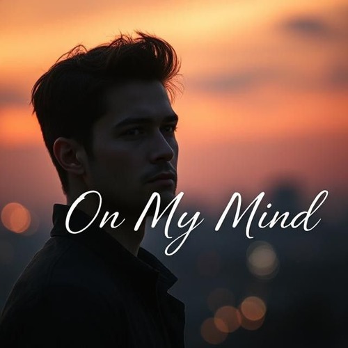On My Mind | Full Revision