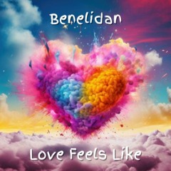 Love Feels Like