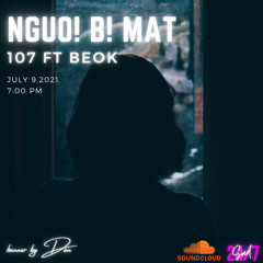 NGUO!B!MAT (NGƯỜI BÍ MẬT) | 107 ft.BeoK (sụt sịt☕️)