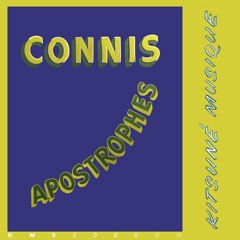 Connis - Apostrophes(ft. Benjy Ali)| Kitsuné Musique