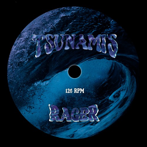 TSUNAMI's RAGER