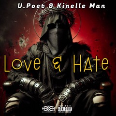 U.Poet -Love & Hate {Prod By kinelle Man}
