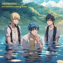 DROWNING (Feat. LOSIER X SLIMM)