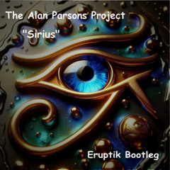The Alan Parsons Project - Sirius (Eruptik Frenchcore Bootleg)