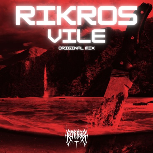 Rikros - Vile (Original Mix) [FREE DOWNLOAD]