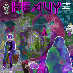 Heavy (feat. Fijimacintosh)