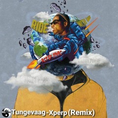 Tungevaag - Xperp.Ride With Me (feat.Kid Ink).Remix..