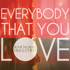 Everybody The You Love