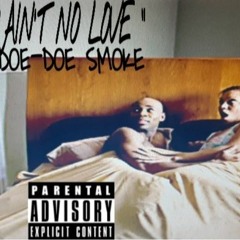 AINT NO LOVE
