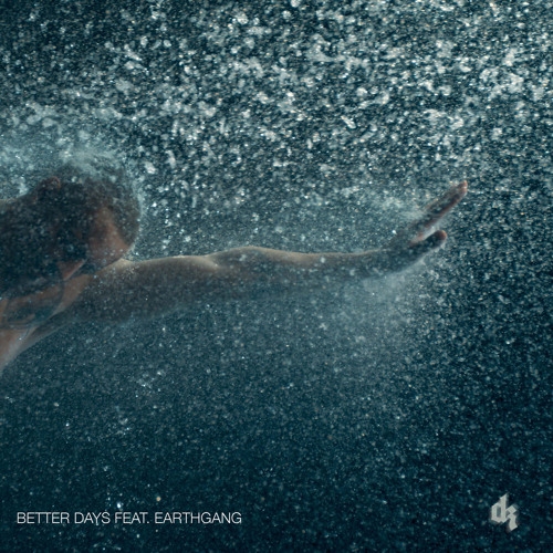 Better Days (feat. EARTHGANG)