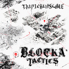 BLOCKA TACTICS VOL.I