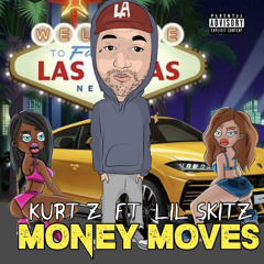 Money Moves (feat. Lil Skitz)