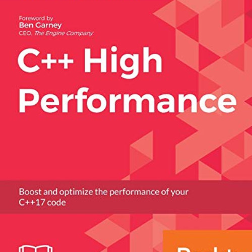 [READ] EBOOK 💕 C++ High Performance: Boost and optimize the performance of your C++1
