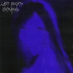 LA$T BREATH [OUT NOW ON SPOTIFY]