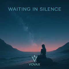 Wating in silence by Vovax